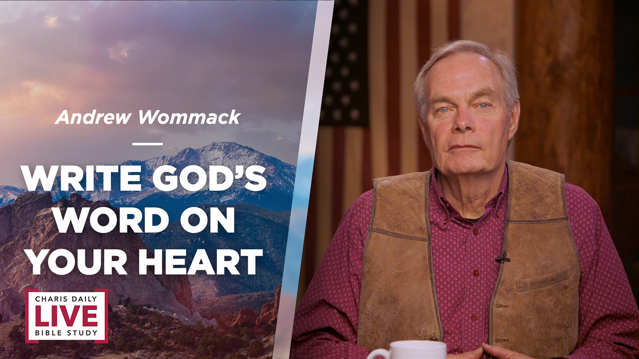 Write God's Word on Your Heart - Andrew Wommack