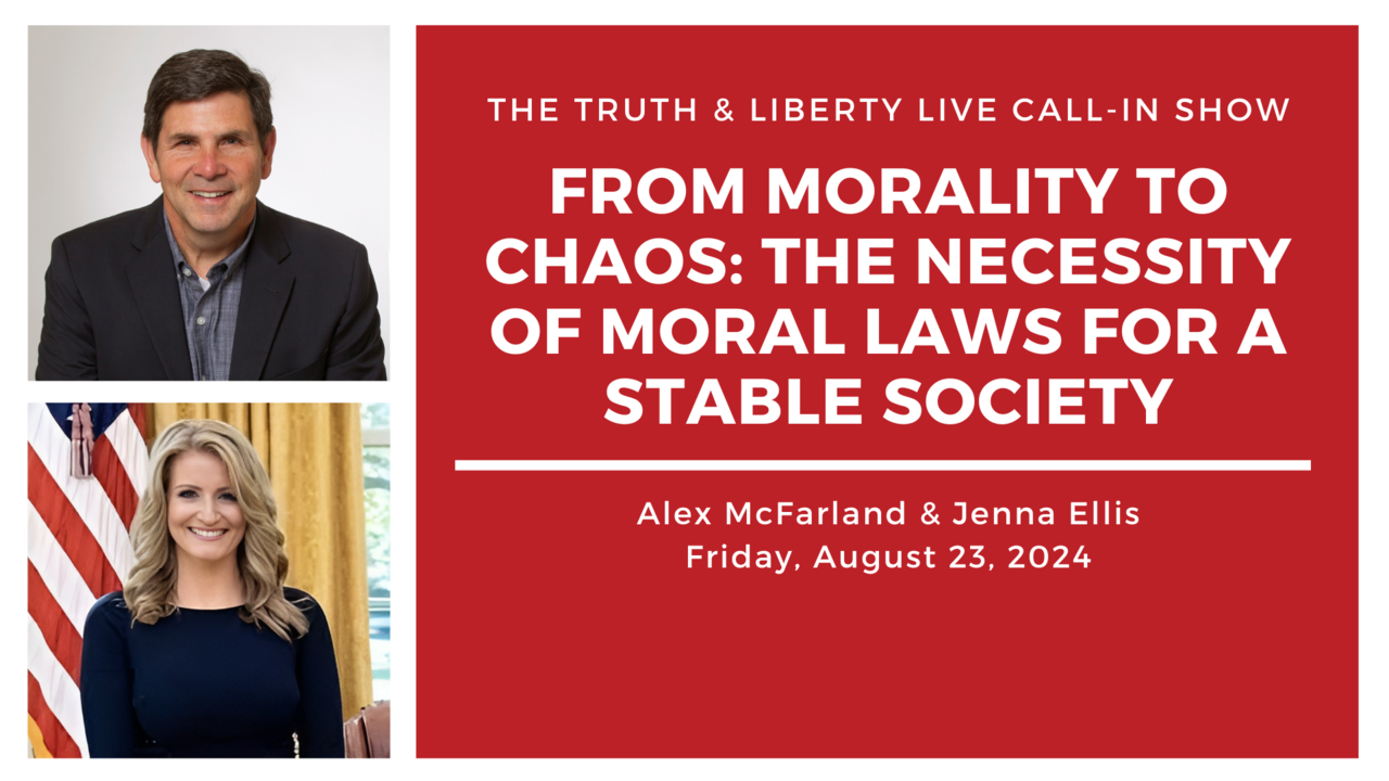 Jenna Ellis: From Morality to Chaos: The Necessity of Moral Laws for a Stable Society