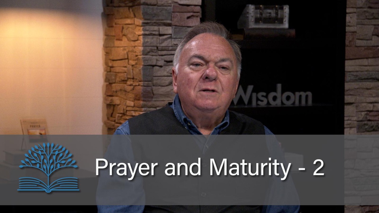 Prayer and Maturity 2