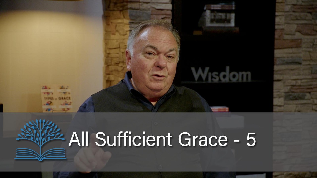 All Sufficient Grace 5