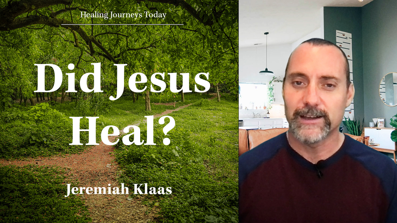 Did Jesus Heal?