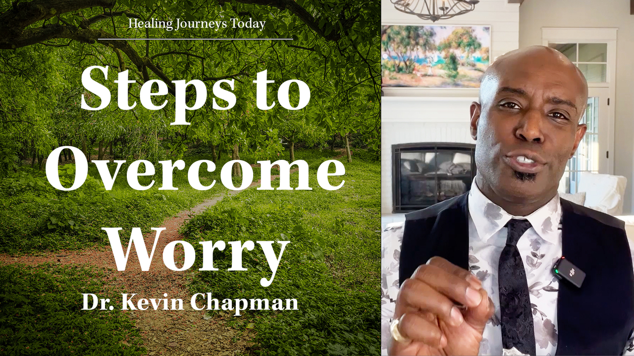 Steps to Overcome Worry