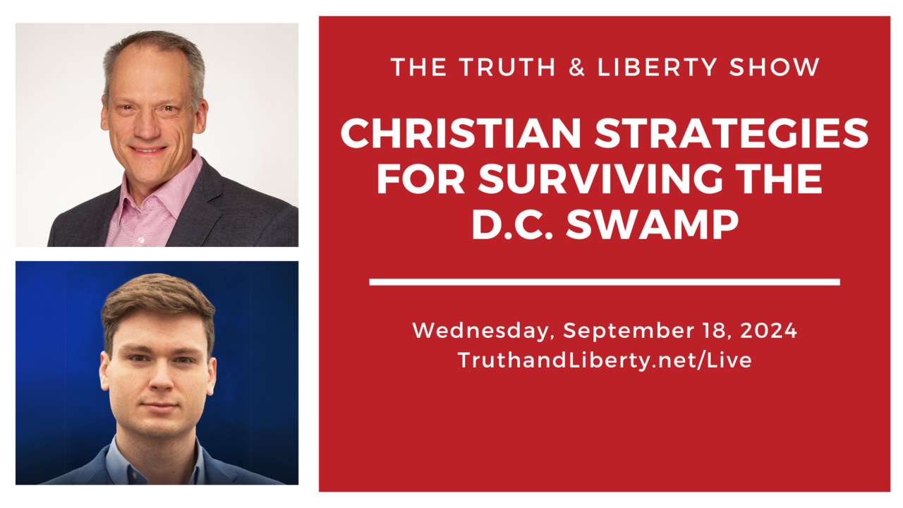 Luke Ball: Christian Strategies for Surviving the D.C. Swamp