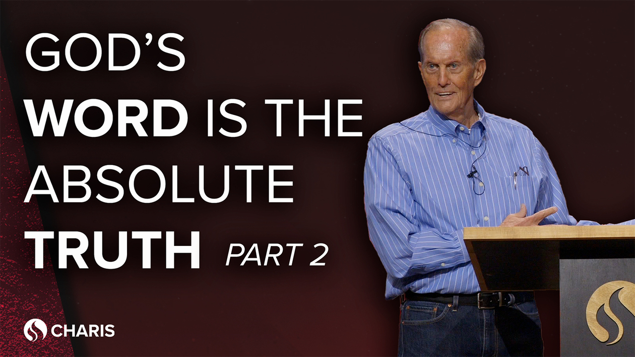 God’s Word Is the Absolute Truth - Dan Funkhouser - Part 2