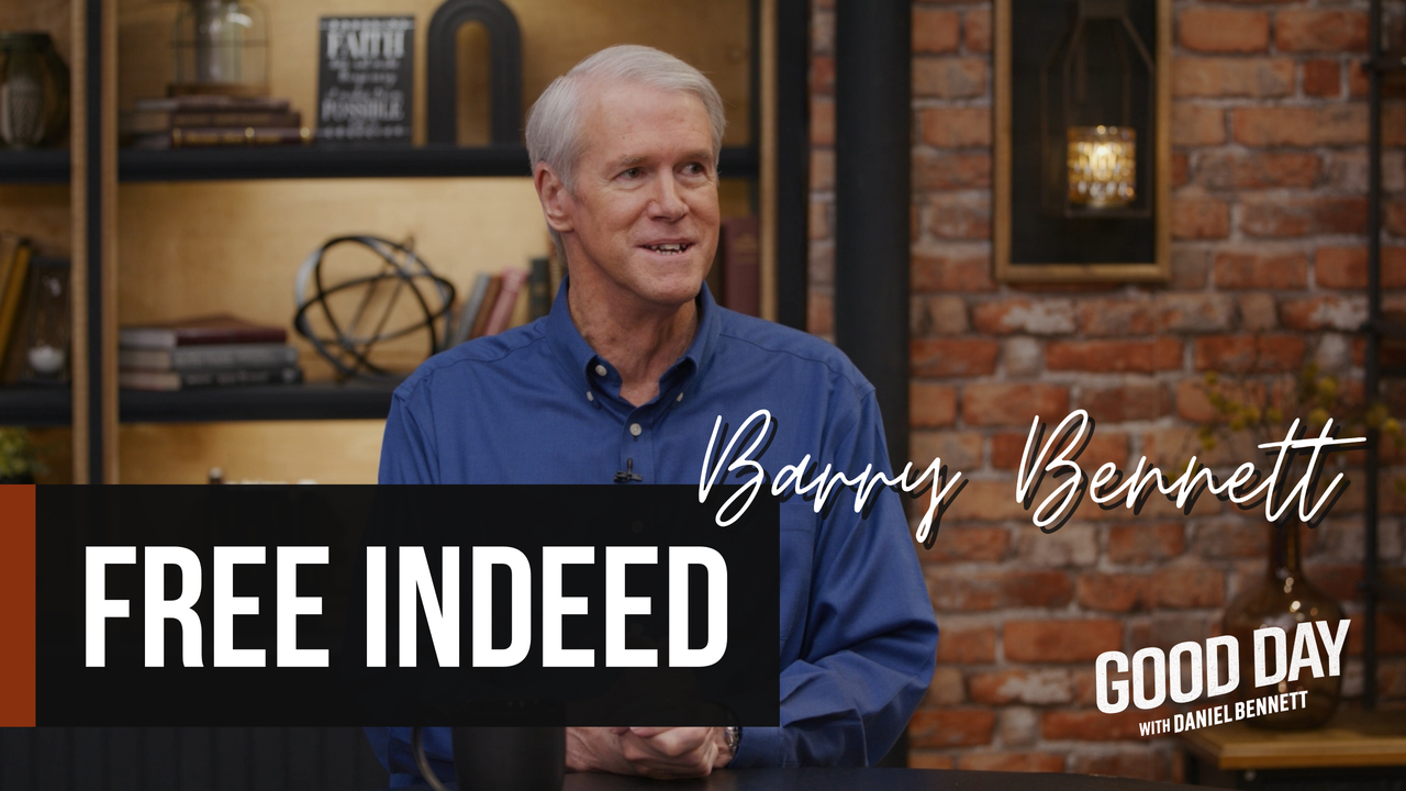 Free Indeed: Walking in God's Best