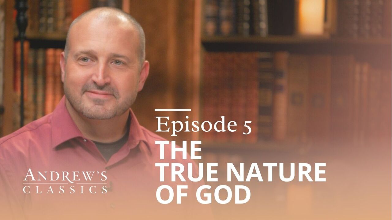 The True Nature of God Ep 5