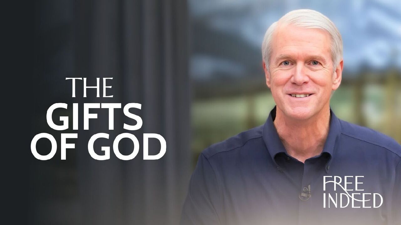 The Gifts of God: Wk 4 Ep 4