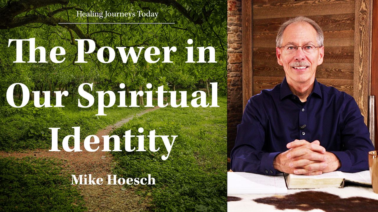 The Power in Our Spiritual Identity