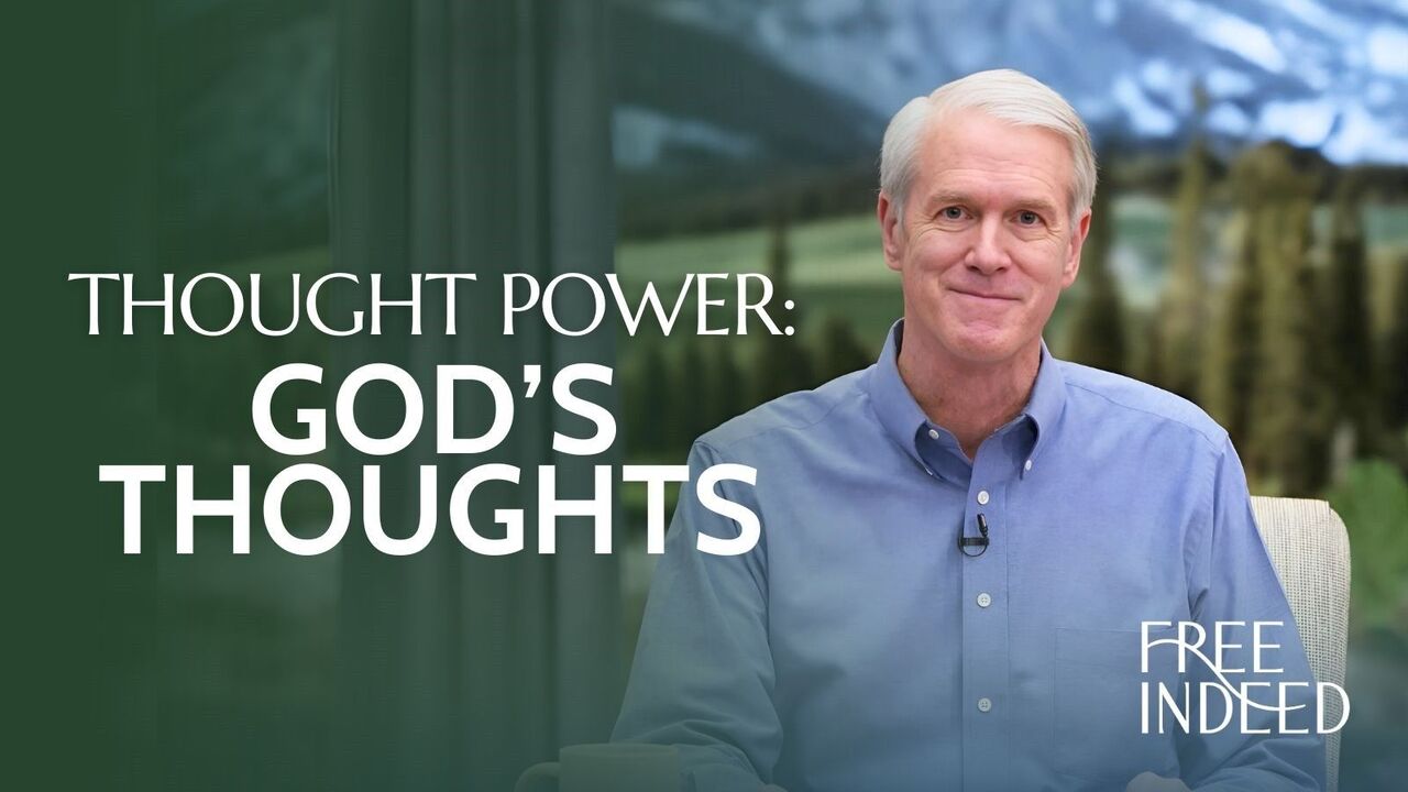 Thought Power: God's Thoughts | Wk 6 Ep 1