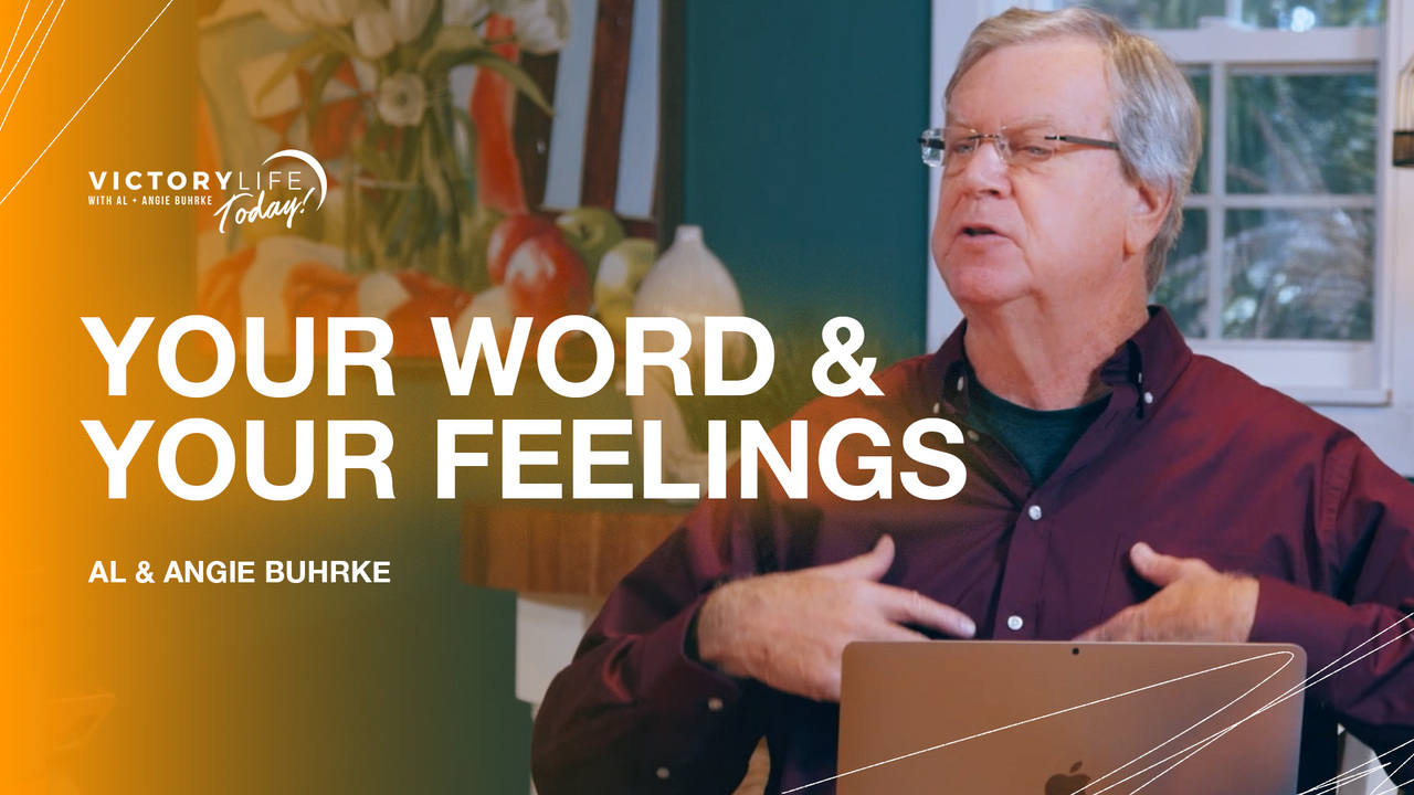 Your Word & Your Feelings