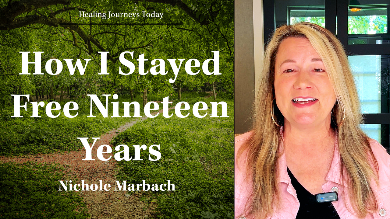 Three Truths That Helped Me Stay Free Nineteen Years