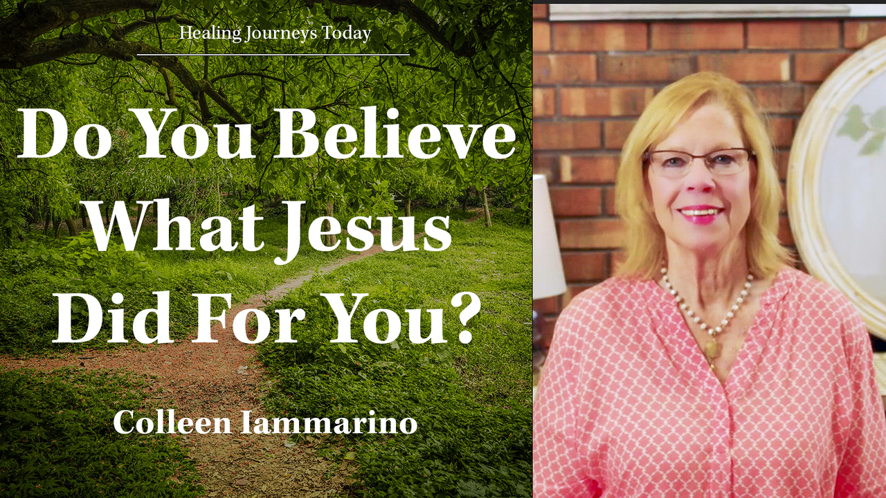 Do You Believe What Jesus Did For You?