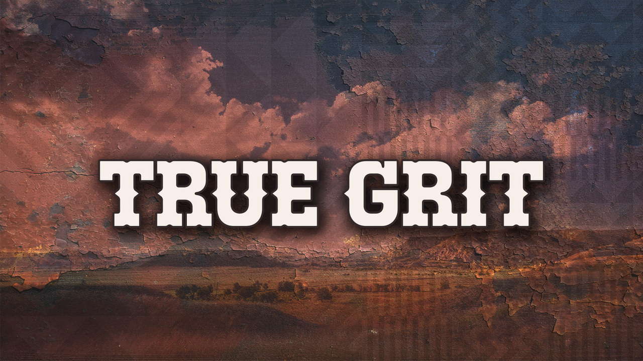 True Grit Episode 1