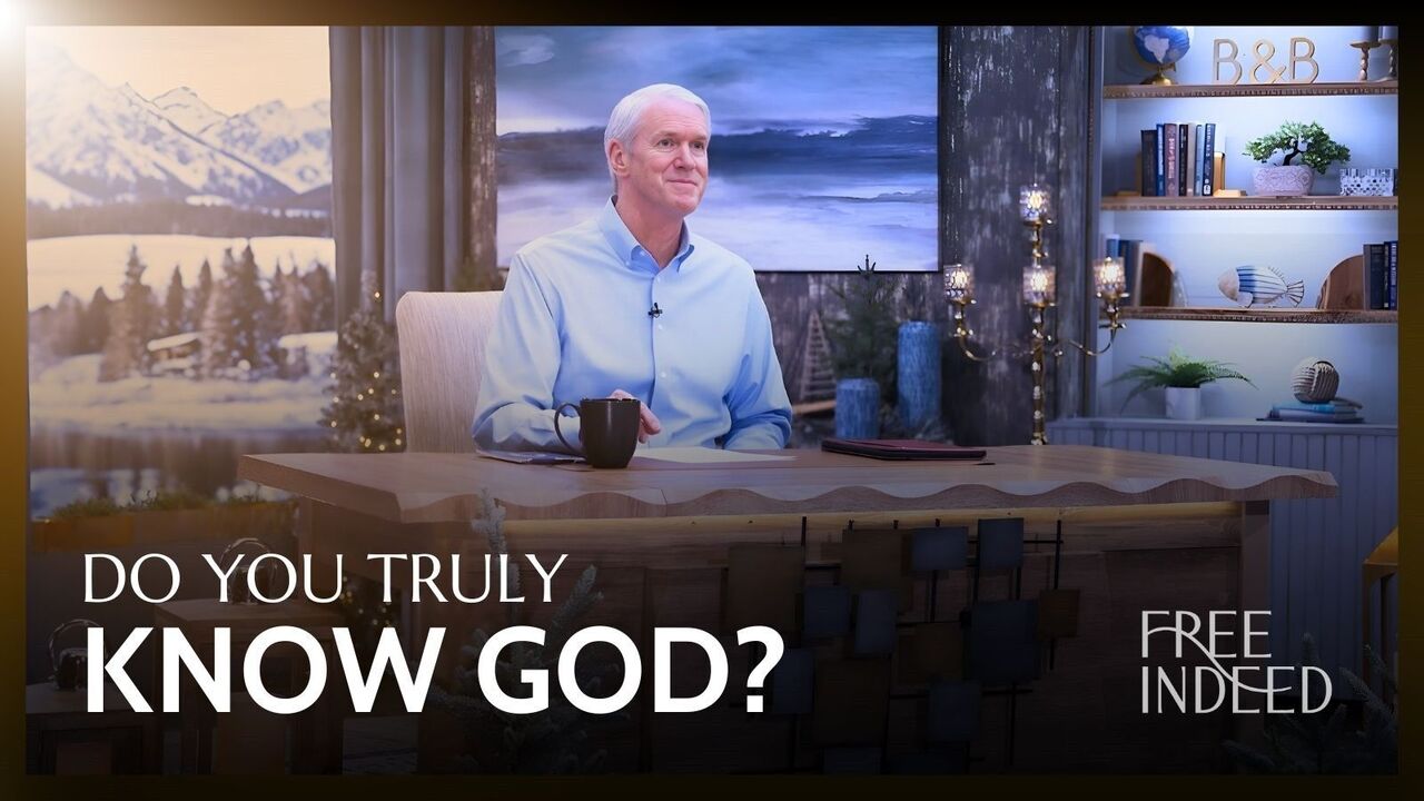 Do You Truly Know God? | Week 12 Ep 2