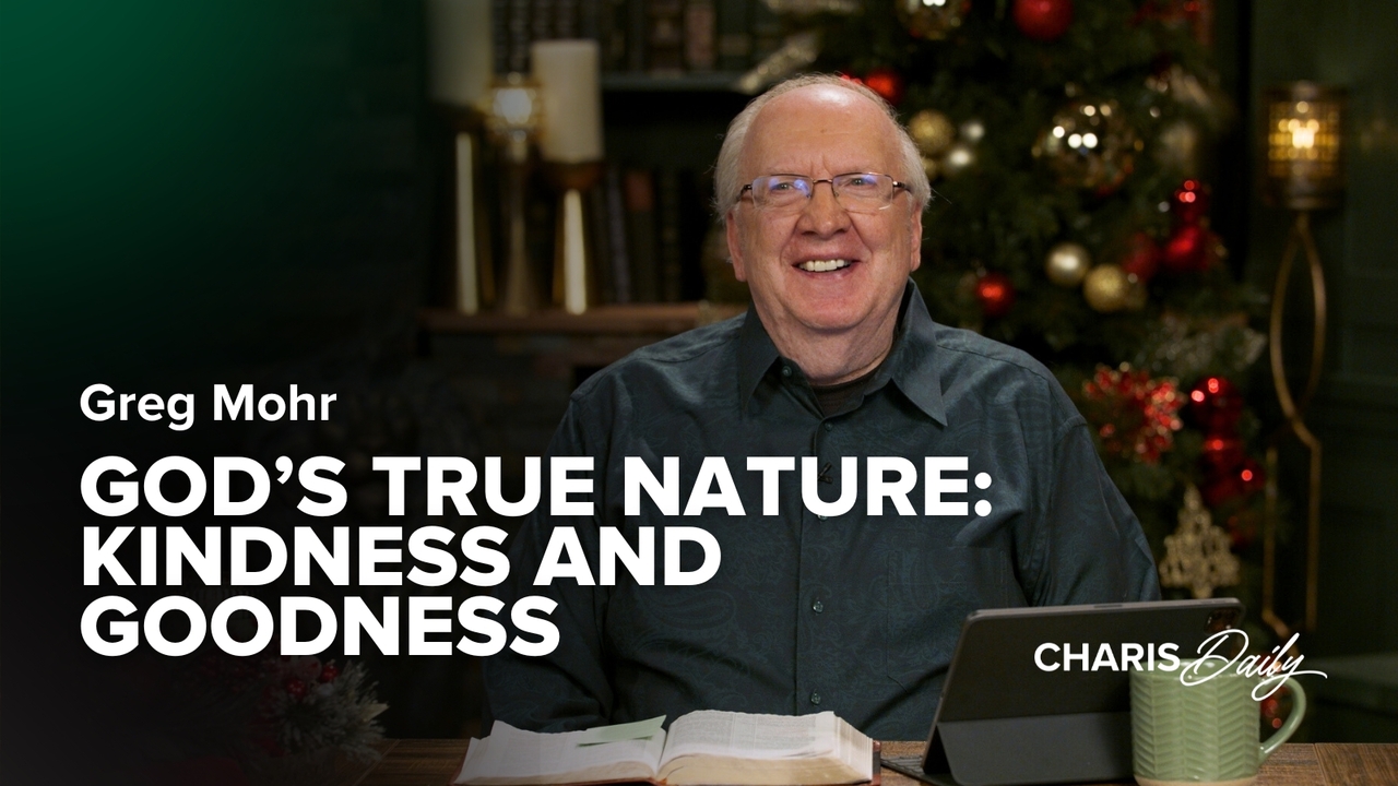 God's True Nature: Kindness and Goodness | S3 Ep 21