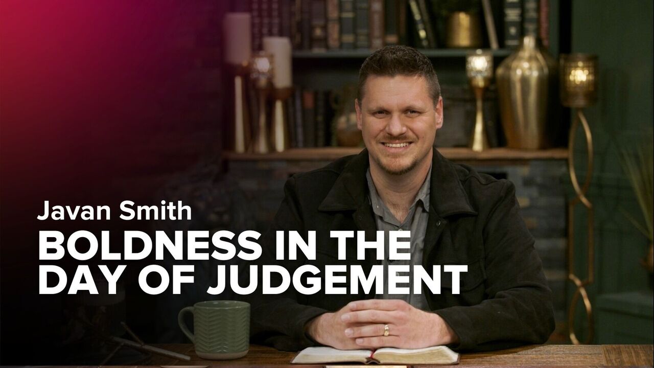 Boldness in the Day of Judgment | S4 Ep 18