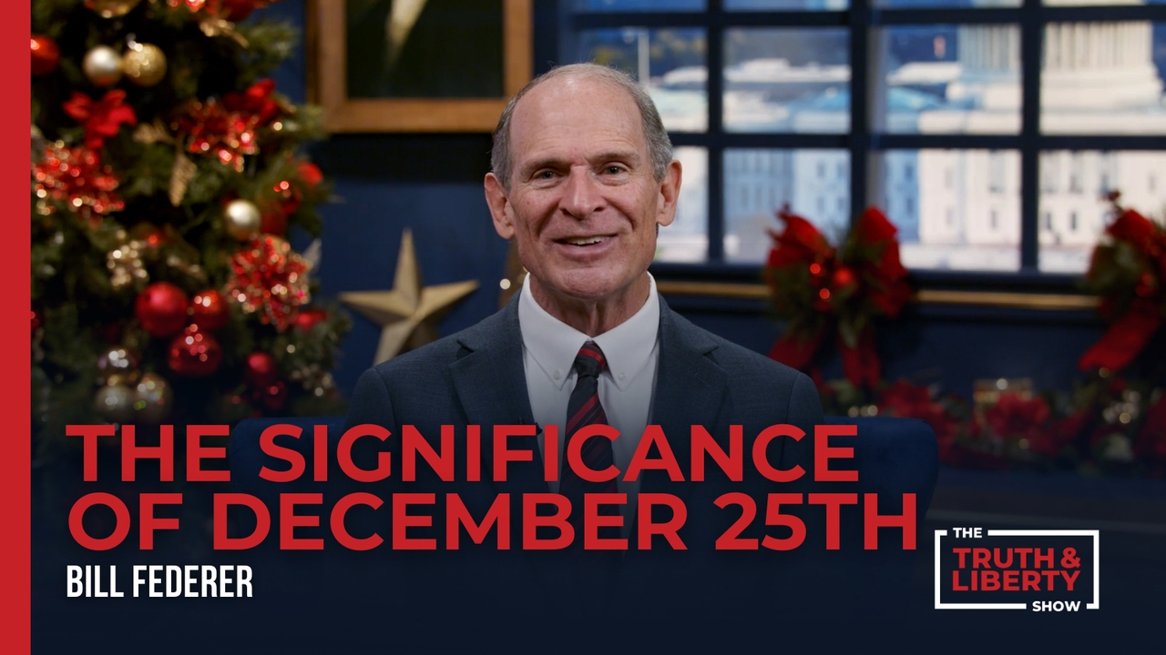 The Significance of December 25th with Bill Federer