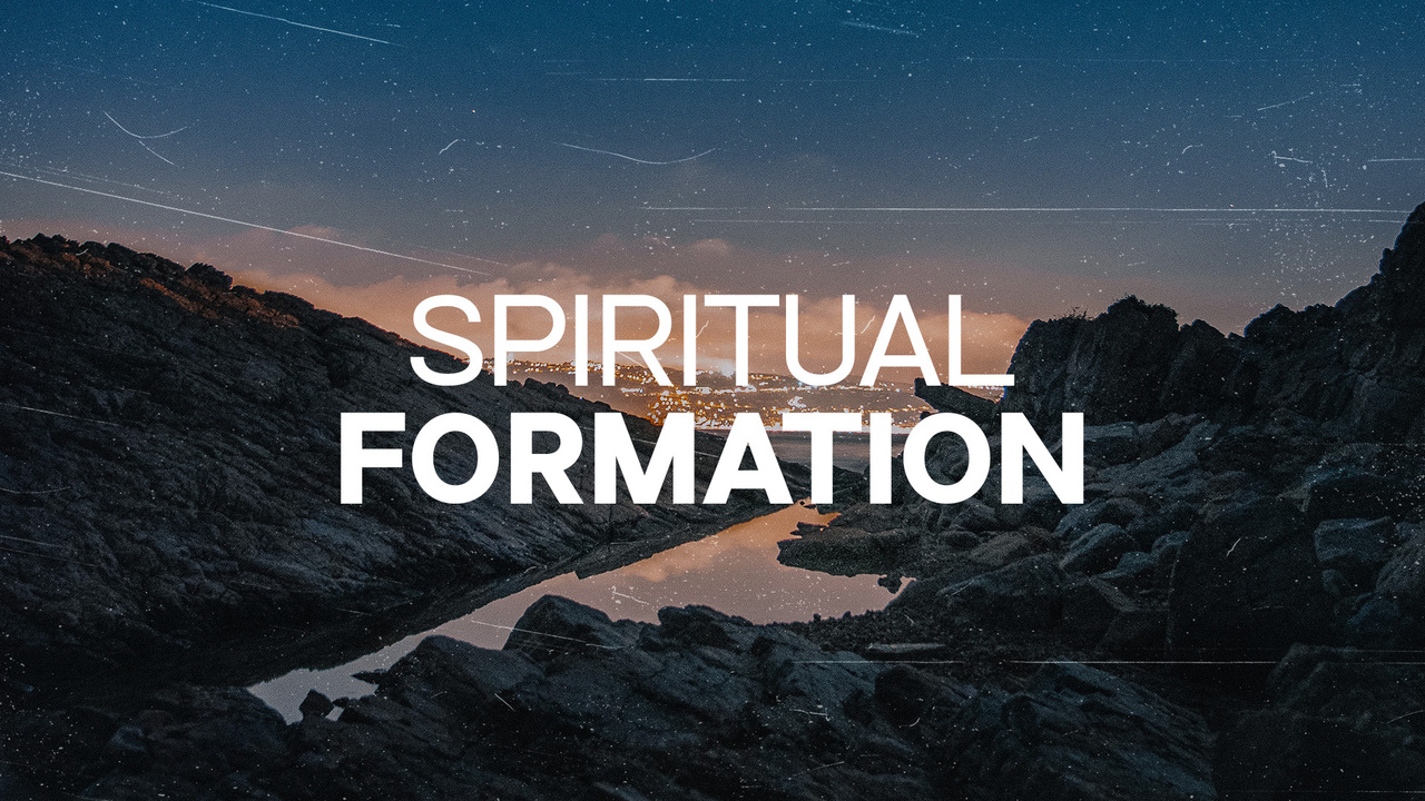 Spiritual Formation Episode 1