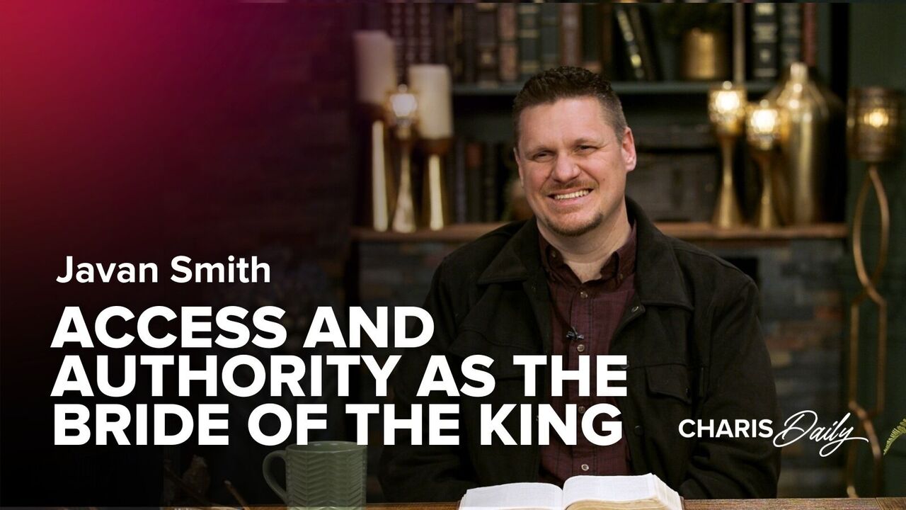 Access and Authority as the Bride of the King | S5 Ep 11