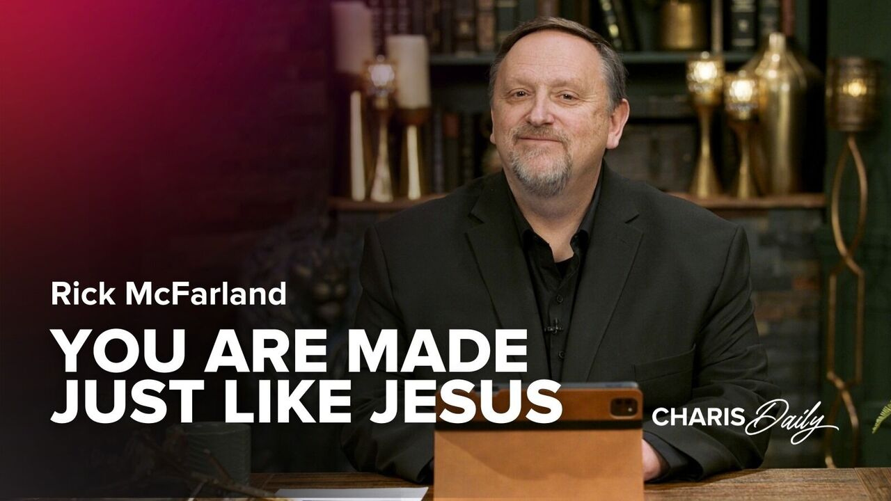 You Are Made Just like Jesus | S5 Ep 12