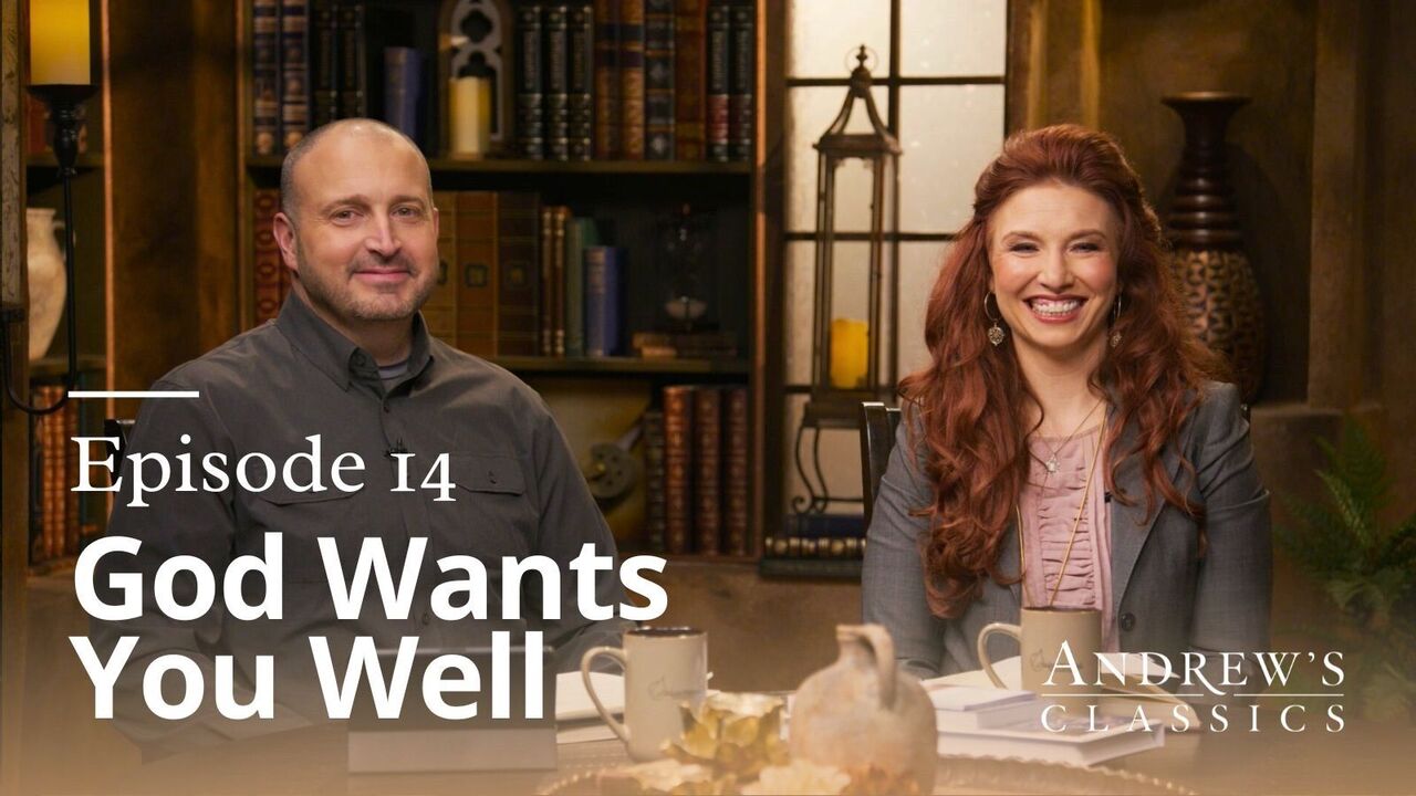 God Wants You Well | Episode 14