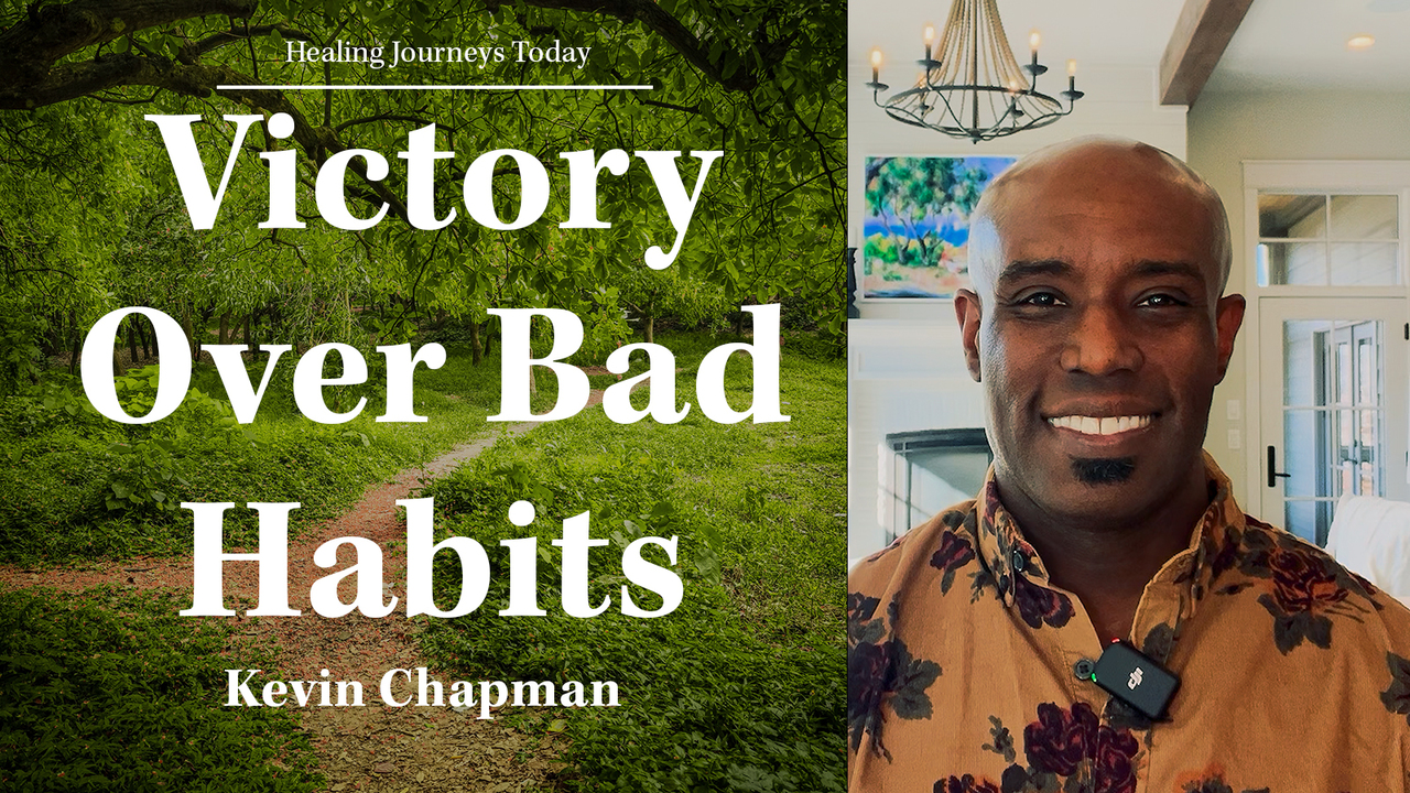 Victory Over Bad Habits