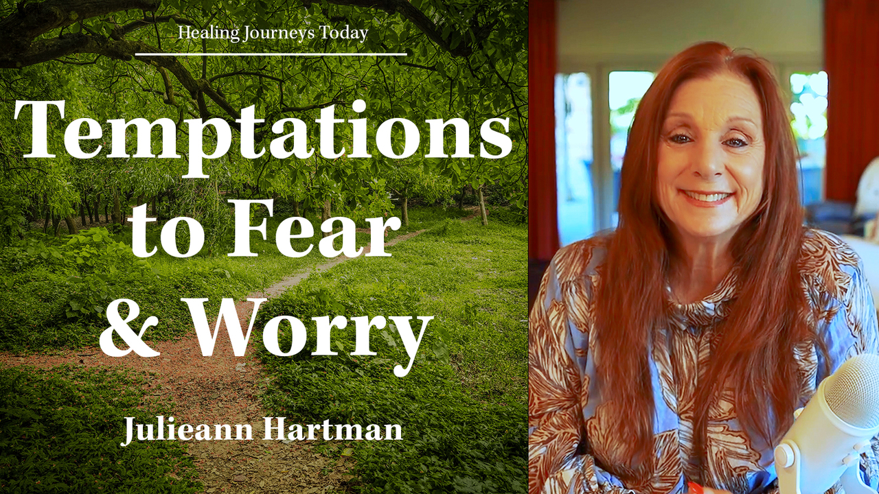 Temptations to Fear and Worry