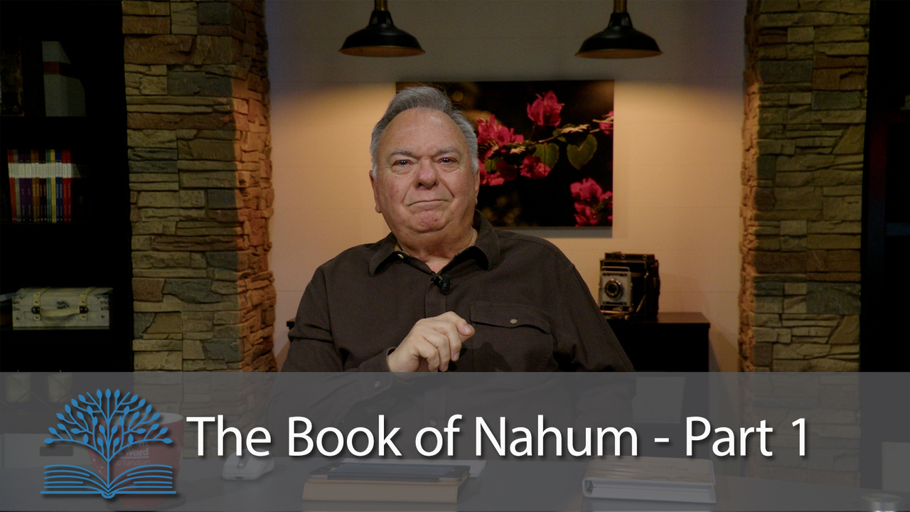 The Book of Nahum - Part 1