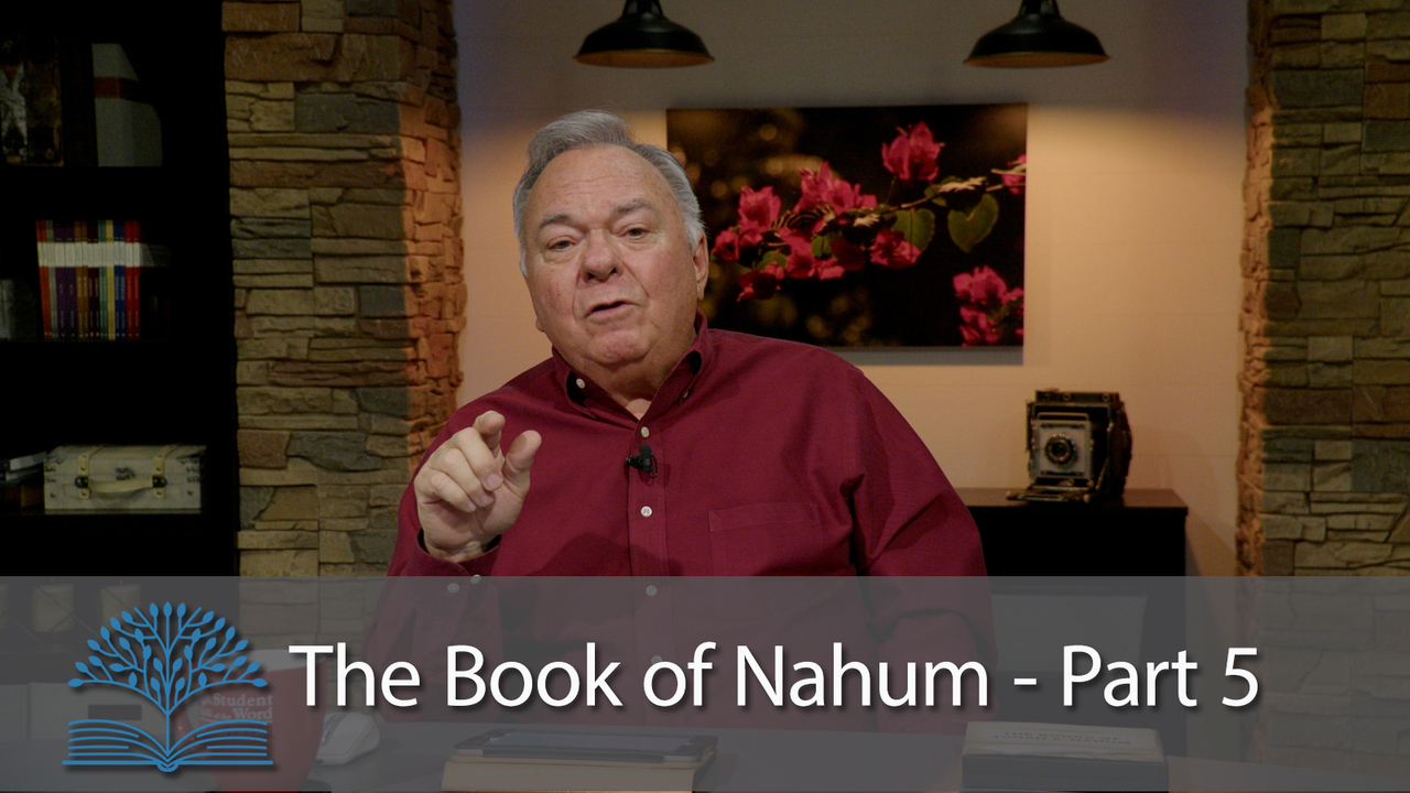 The Book of Nahum - Part 5