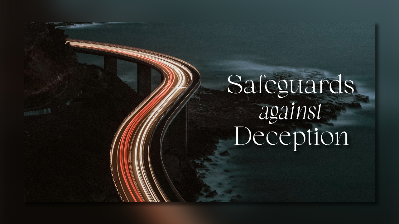 Safeguards Against Deception Episode 1