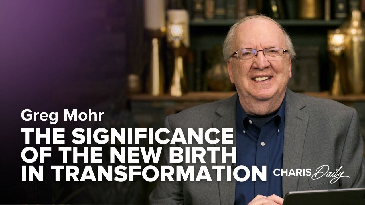 The Significance of the New Birth in Transformation | S6 Ep 7