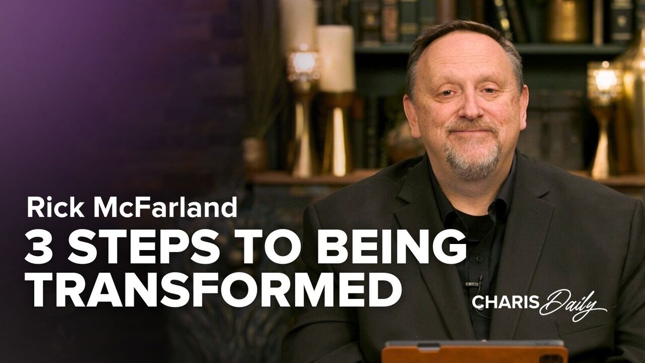 3 Steps to Being Transformed | S6 Ep12