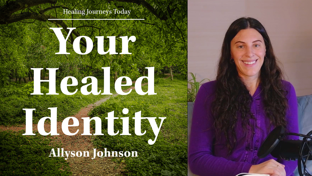 Your Healed Identity