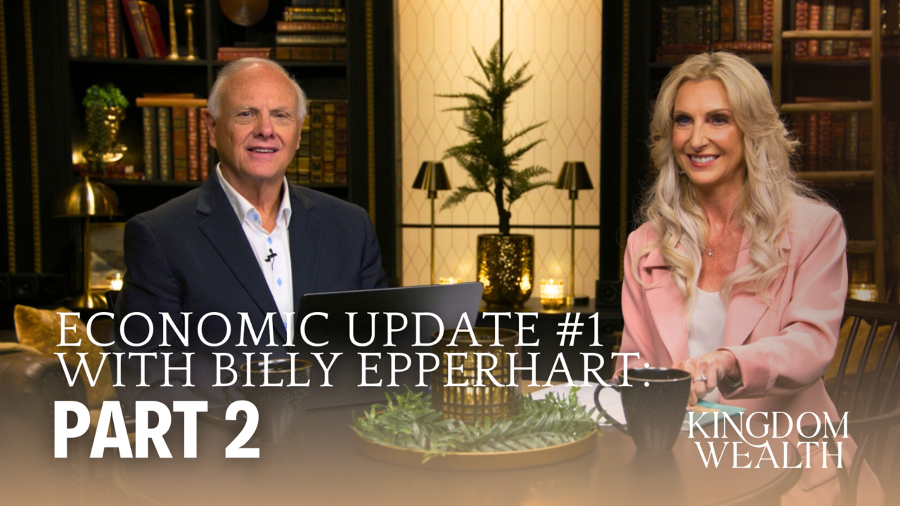 Economic Update 1 Pt.2 with Billy Epperhart | Ep 2