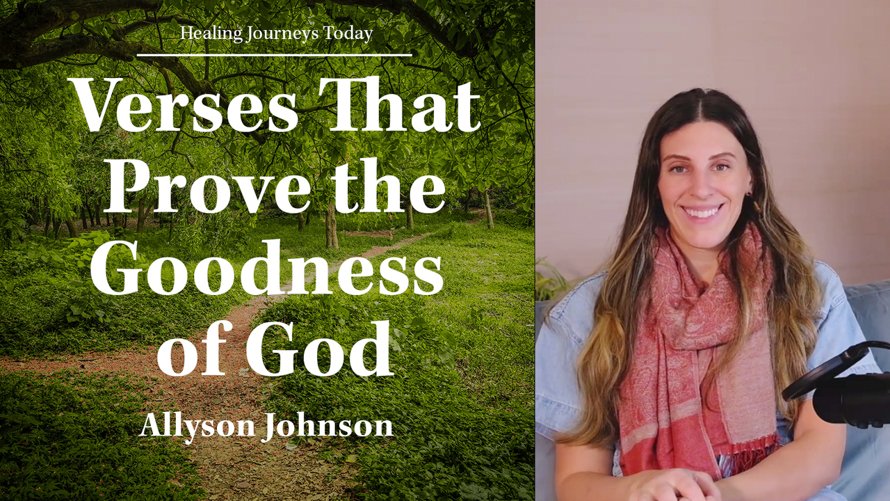 Verses That Prove the Goodness of God
