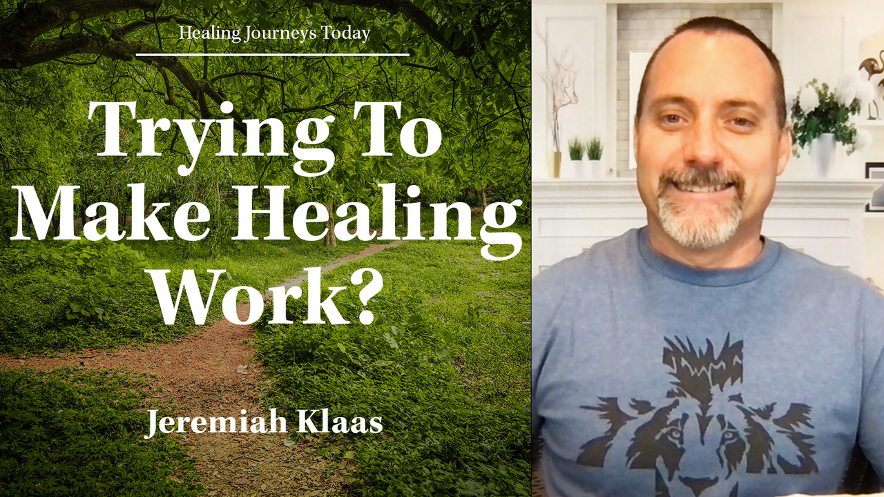 When Trying to Make Healing Work Fails