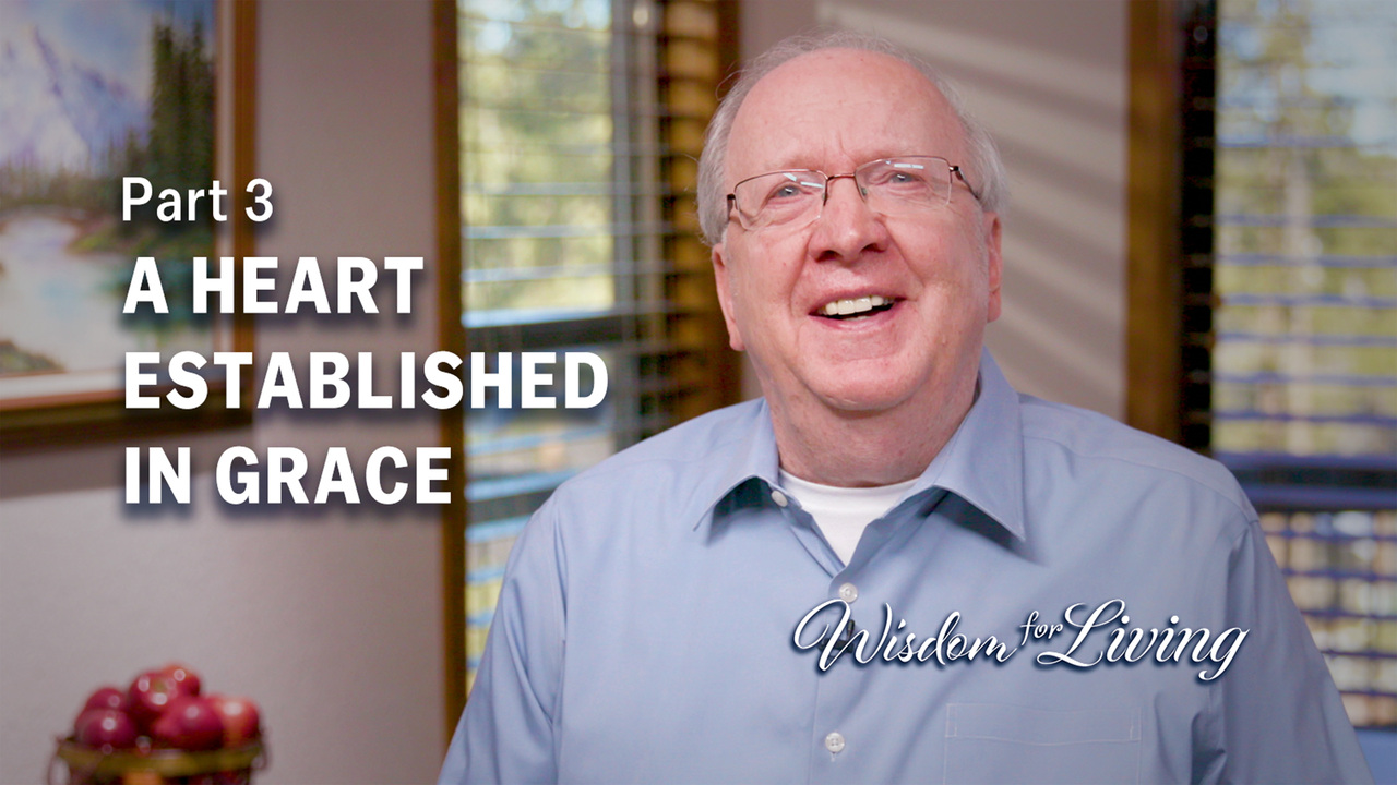 Practical Ways to Live in God’s Grace