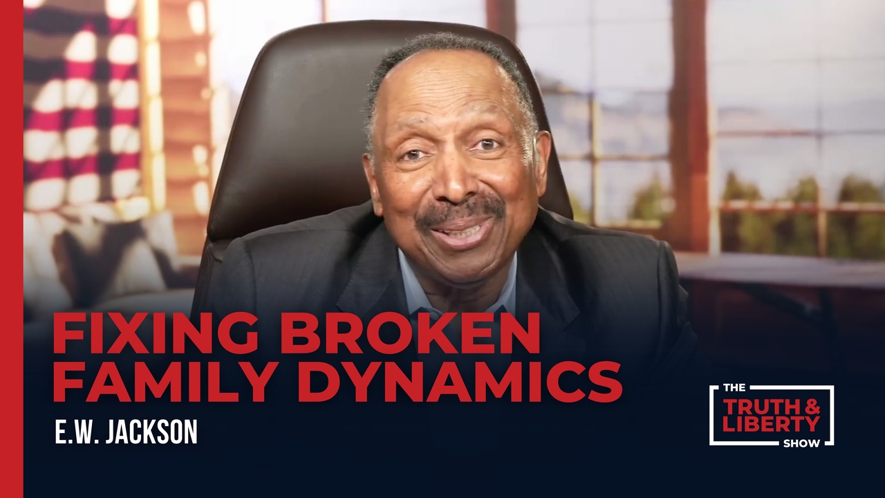 Fixing Broken Family Dynamics with E.W. Jackson