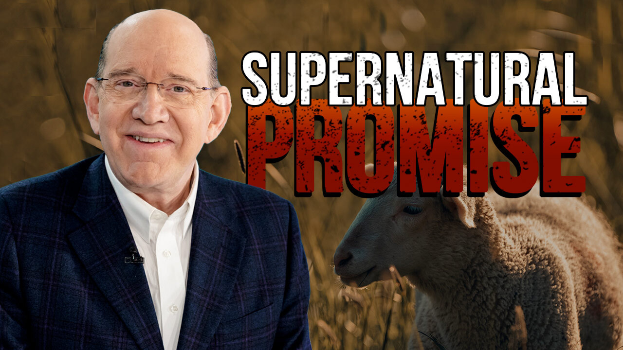 What Is God’s Supernatural Promise?