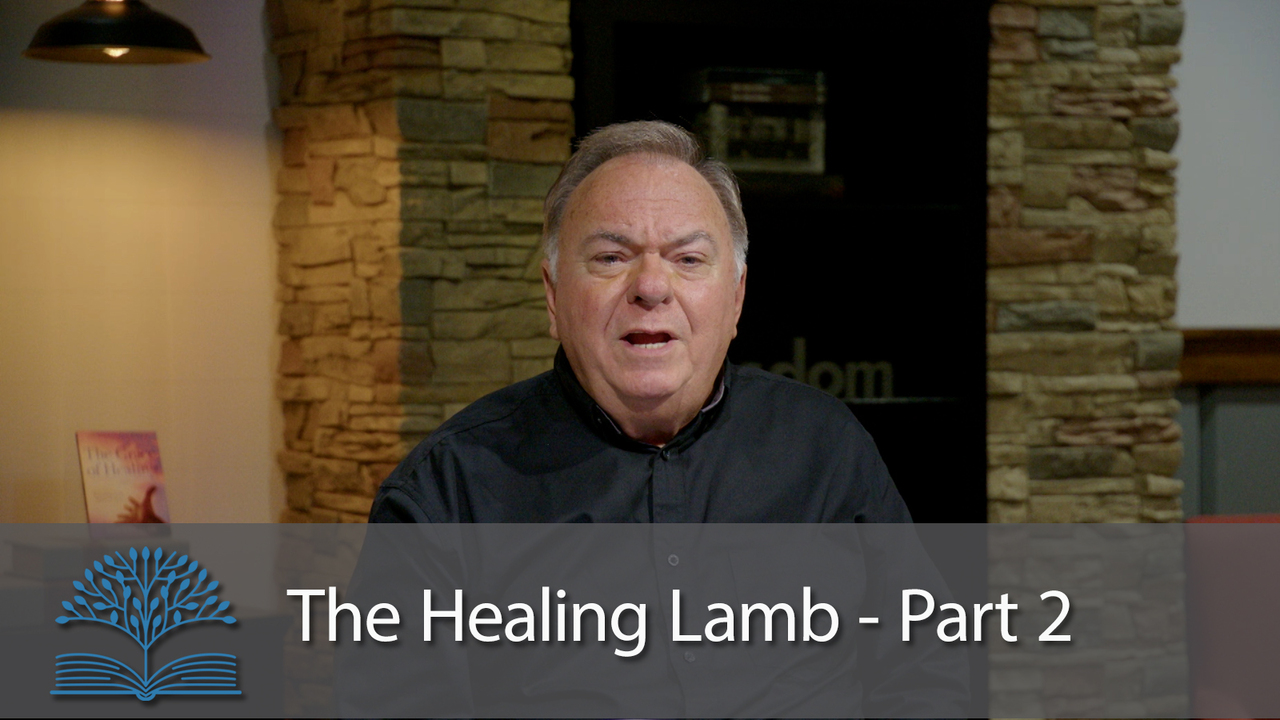 The Healing Lamb - Part 2