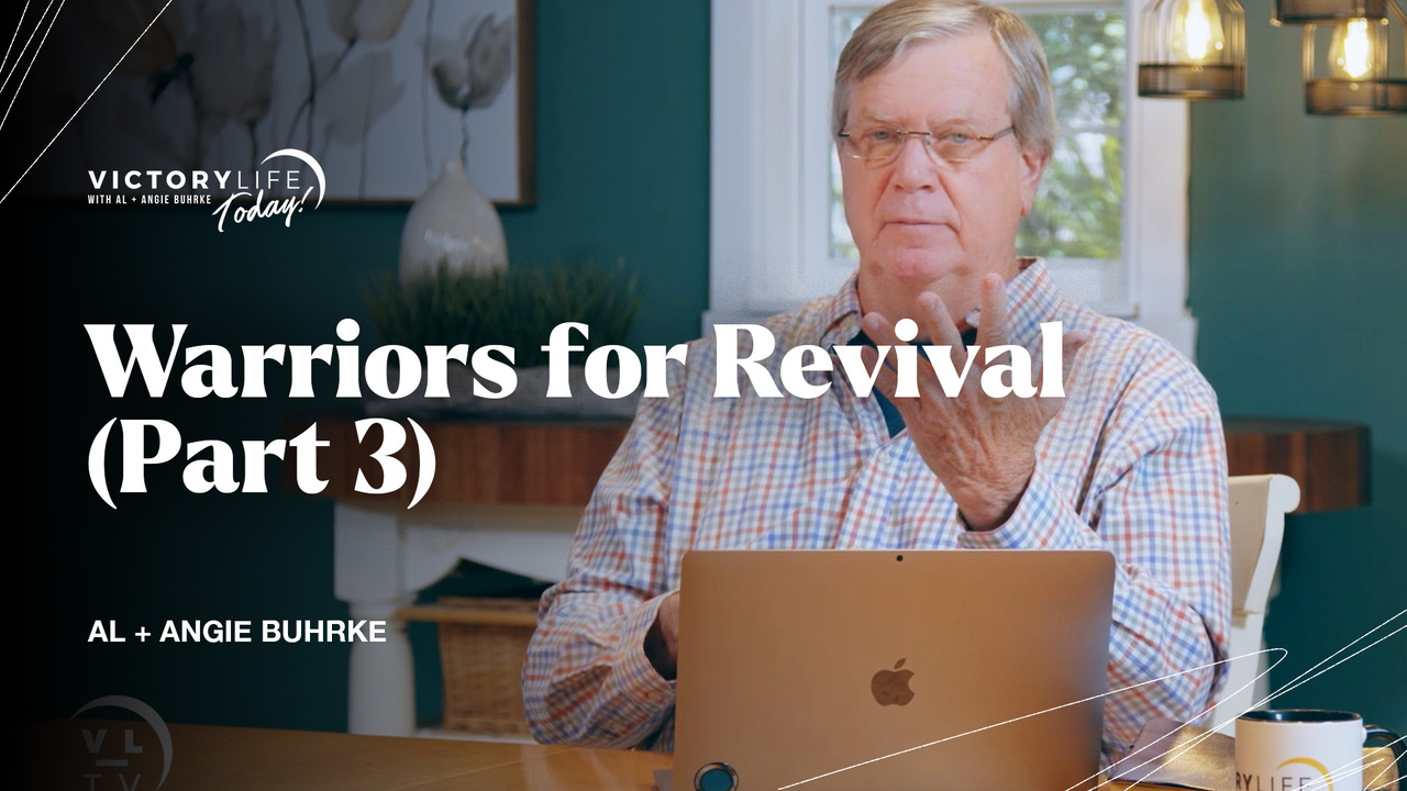Warriors for Revival (Part 3)