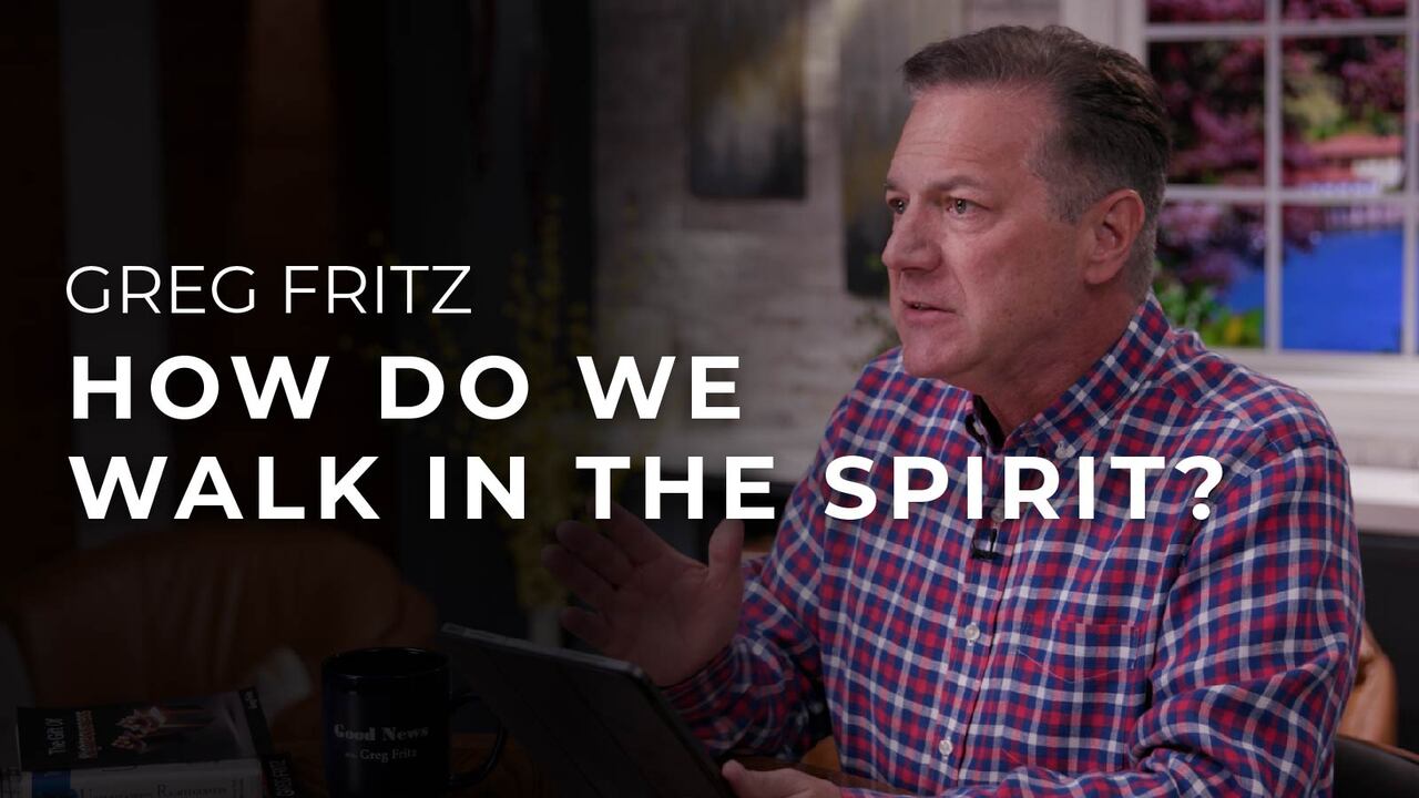 Episode 907: How Do We Walk In The Spirit?