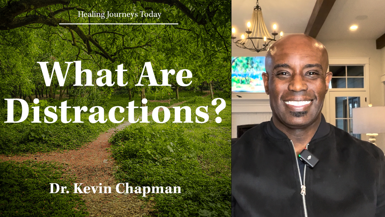 What Are Distractions? Mastering Distractions Part 1