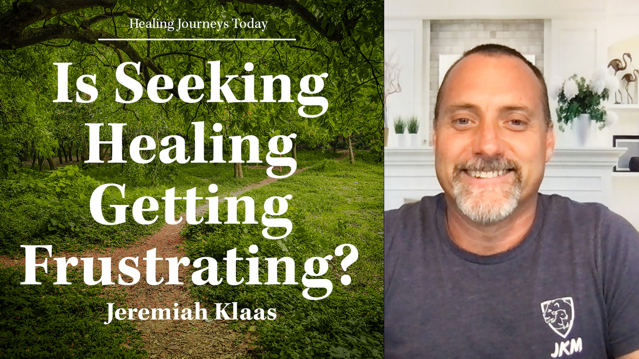 Is Seeking Healing Getting Frustrating?