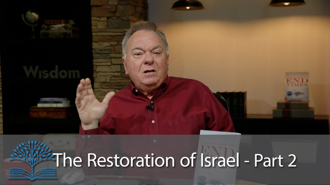 The Restoration of Israel - Part 2