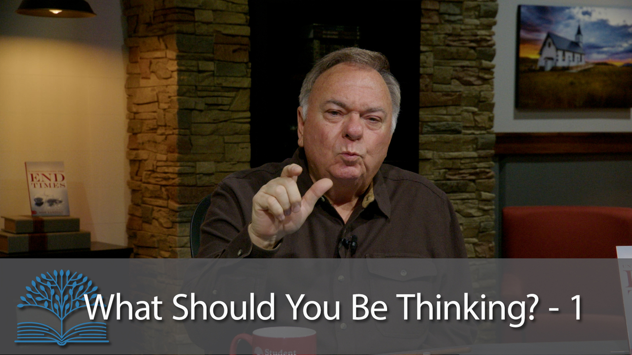 What Should You be Thinking? - Part 1