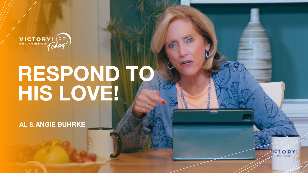 Respond To His Love!