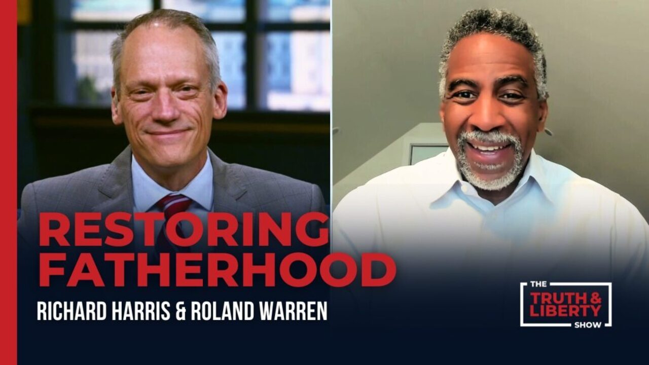 Restoring Fatherhood with Roland Warren
