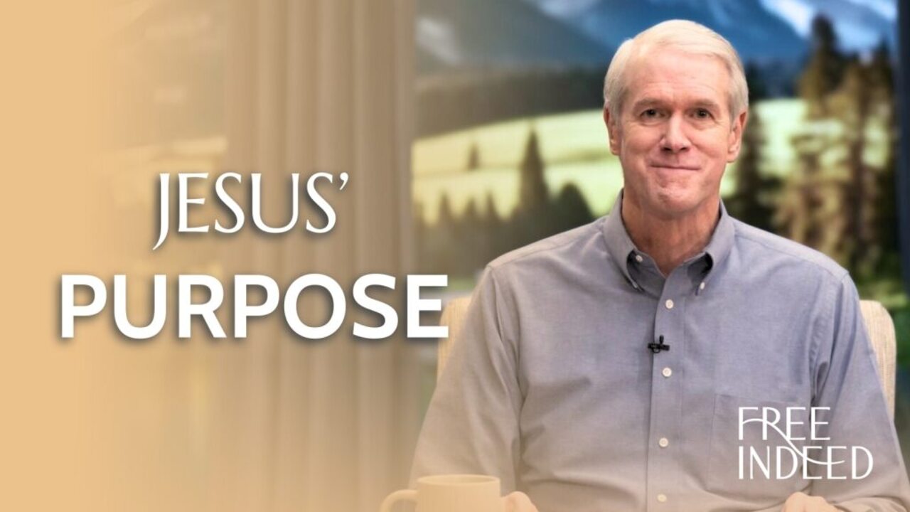 Jesus' Purpose | Week 22 Ep 1