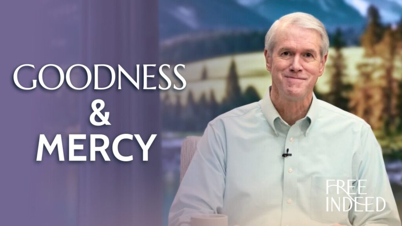 Goodness & Mercy Follow | Week 23 Ep 2